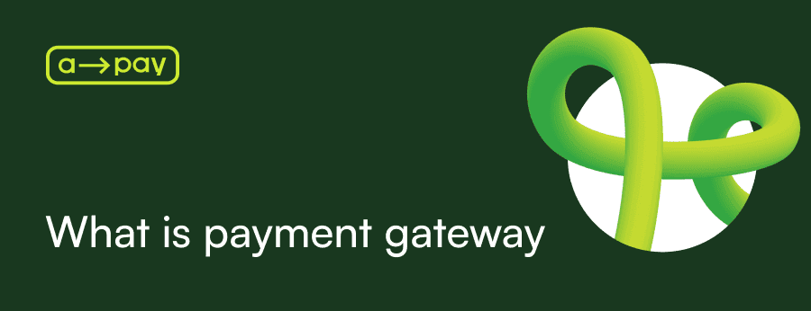 what is payment gateway